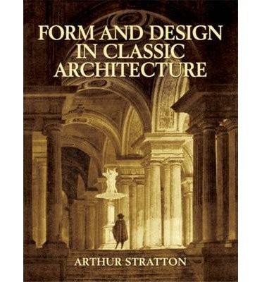 Cover for Form and Design in Classic Architecture