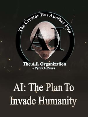 Cover for AI the Plan to Invade Humanity