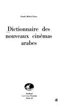 Cover for Dictionnaire des nouveaux cinémas arabes