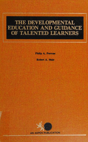 Cover for The developmental education and guidance of talented learners
