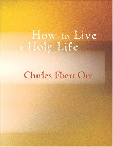 Cover for How to Live a Holy Life