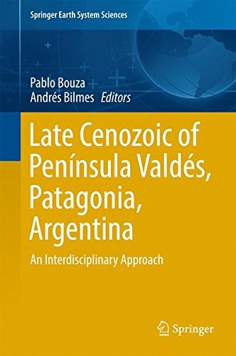 Cover for Late Cenozoic of Península Valdés, Patagonia, Argentina