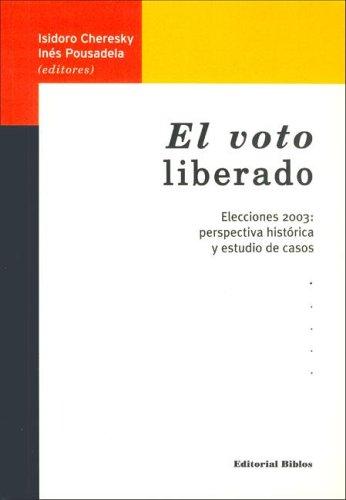 Cover for El Voto Liberado: Elecciones 2003