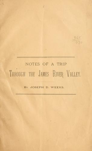 Cover for Notes of a trip through the James River Valley.