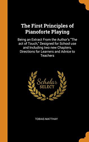 Cover for The First Principles of Pianoforte Playing