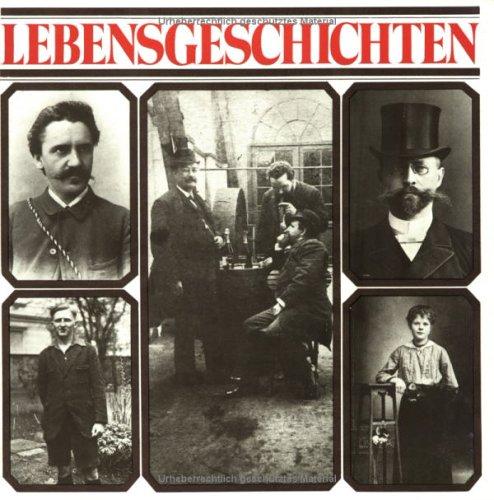 Cover for Lebensgeschichten zur deutschen Sozialgeschichte 1850-1950
