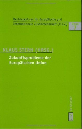 Cover for Zukunftsprobleme Der Europaischen Union