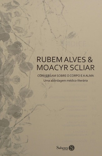 Cover for Rubem Alves & Moacyr Scliar conversam sobre o corpo e a alma