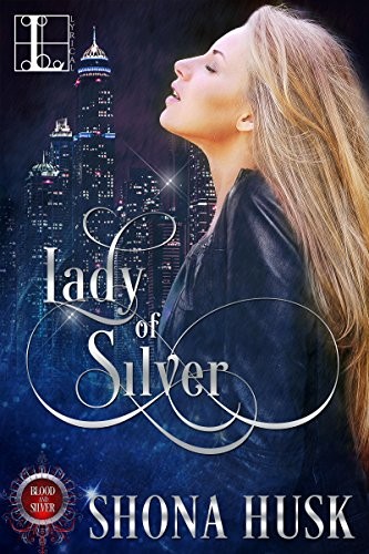 Cover for Lady of Silver (Blood & Silver Book 1)