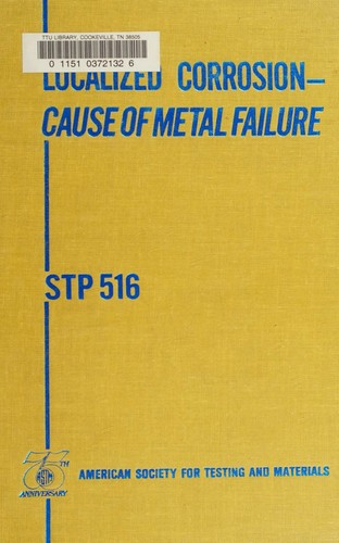 Cover for Localized corrosion--cause of metal failure