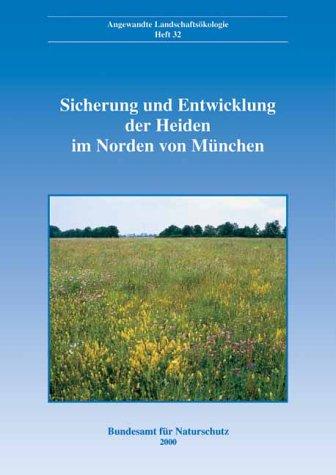 Cover for Sicherung und Entwicklung von Heiden im Norden von München