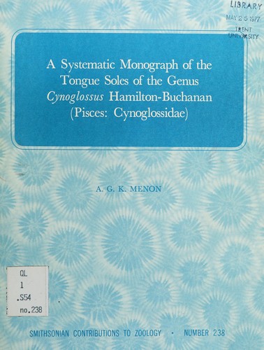 Cover for A systematic monograph of the tongue soles of the genus Cynoglossus Hamilton-Buchanan (Pisces, Cynoglossidae)