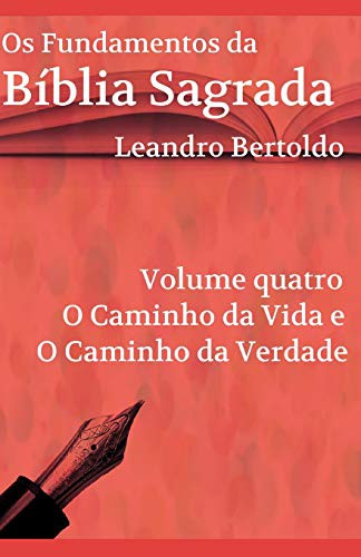 Cover for Os Fundamentos da Bíblia Sagrada - Volume IV