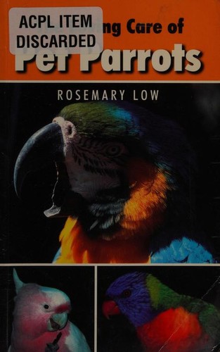Cover for The loving care of pet parrots