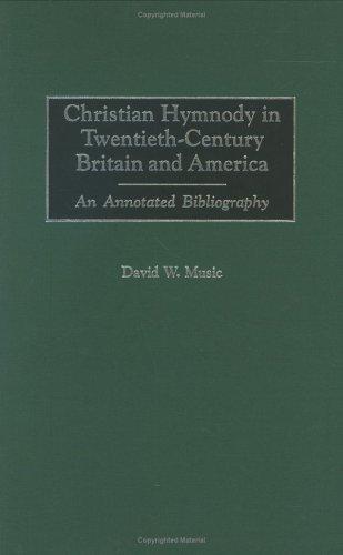 Cover for Christian Hymnody in Twentieth-Century Britain and America