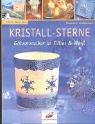 Cover for Kristall-Sterne. Glitzerzauber in Silber & Weiß.