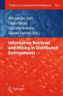 Cover for Information Retrieval and Mining in Distributed Environments
            
                Studies in Computational Intelligence
