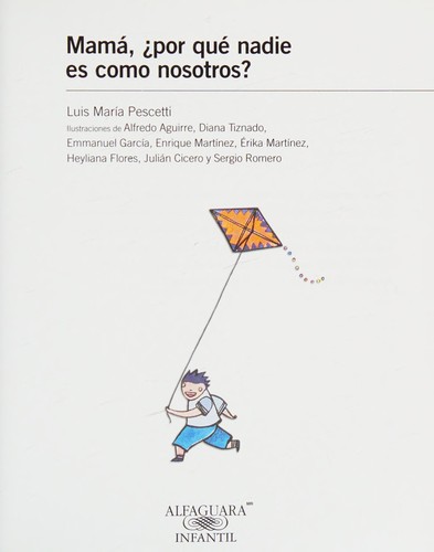 Cover for Mamá, ¿por qué nadie es como nosotros?