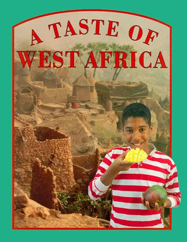 Cover for A Taste of West Africa (Food Around the World)