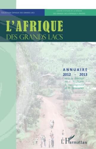 Cover for L'Afrique des Grands Lacs - Annuaire 2012 - 2013