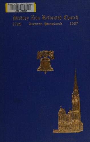Cover for History of Zion Reformed church, Allentown, Pennsylvania, 1762-1937.