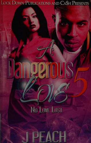 Cover for A dangerous love