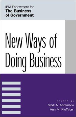Cover for New Ways of Doing Business (The Ibm Endowment Series on the Business of Government)