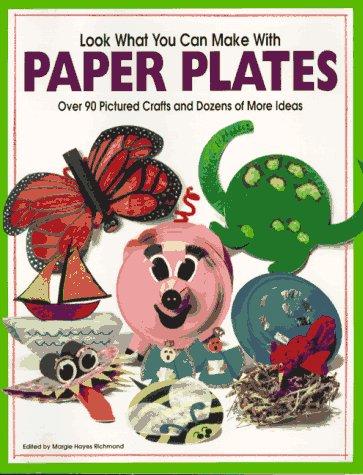 Cover for Look what you can make with paper plates