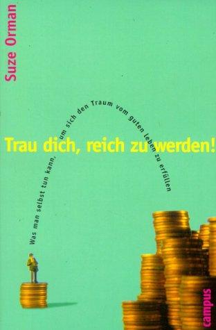 Cover for Trau dich, reich zu werden.