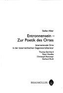 Cover for Zur neueren Literatur  Osterreichs, Bd. 20: Entronnensein - zur Poetik des Ortes: Internationale Orte in der  osterreichischen Gegenwartsliteratur