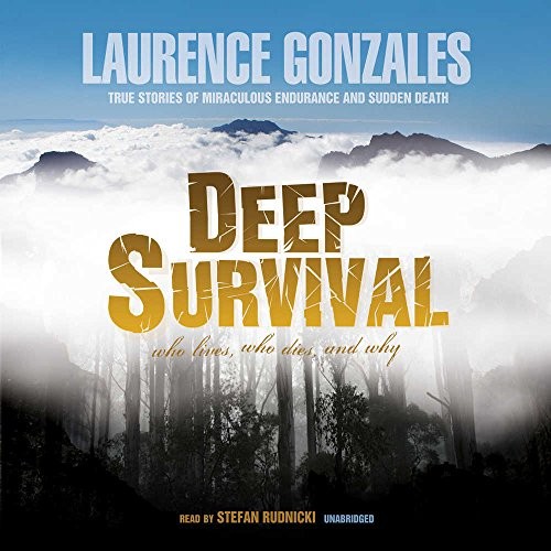Cover for Deep Survival: Who Lives, Who Dies, and Why