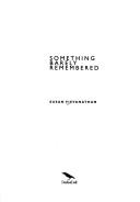 Cover for Something barely remembered