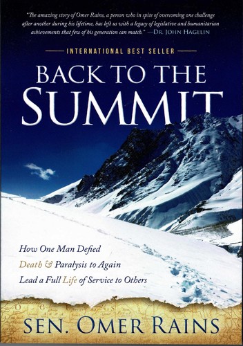 Cover for Back to the Summit: How One Man Defied Death & Paralysis to Again Lead a Full Life of Service to Others
