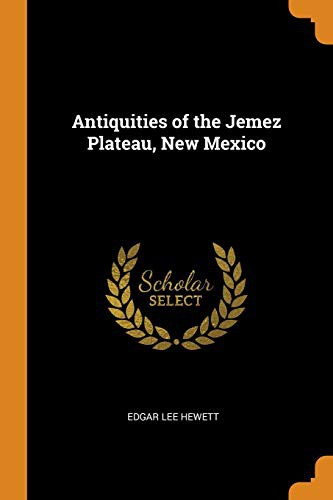 Cover for Antiquities of the Jemez Plateau, New Mexico