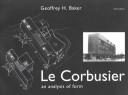 Cover for Le Corbusier an Analysis of Form