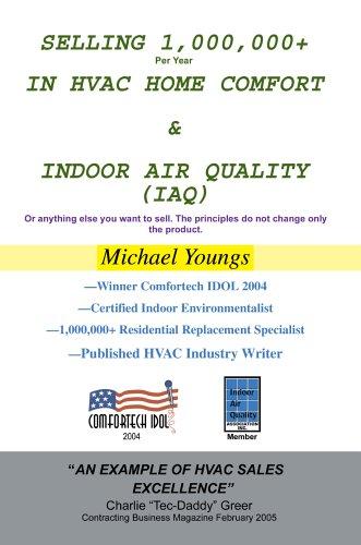 Cover for Selling 1,000,000+ Per Year in HVAC Home Comfort & Indoor Air Quality (IAQ)