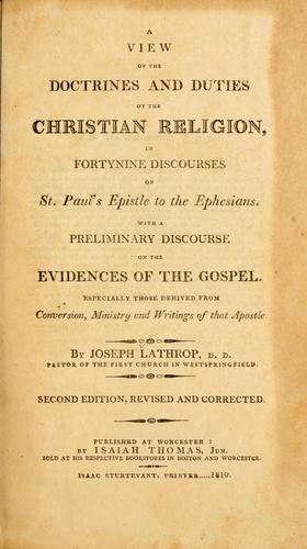 Cover for A view of the doctrines and duties of the Christian religion in fortynine discourses on St. Paul's Epistle to the Ephesians
