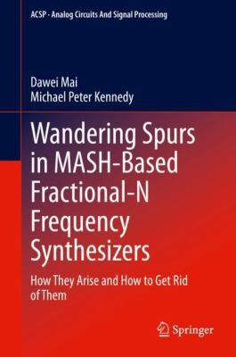 Cover for Wandering Spurs in MASH-Based Fractional-N Frequency Synthesizers