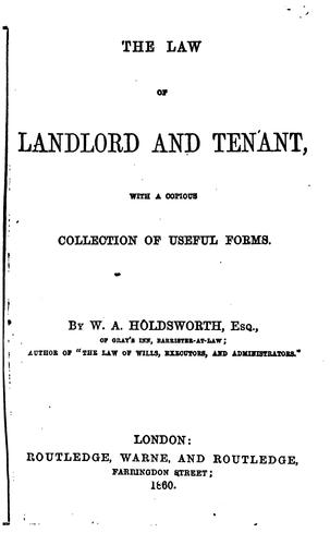 Cover for The Law of Landlord and Tenant: With a Copious Collection of Useful Forms