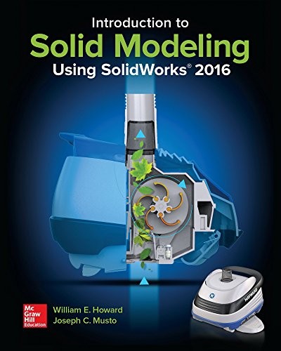 Cover for Introduction to Solid Modeling Using SolidWorks 2016