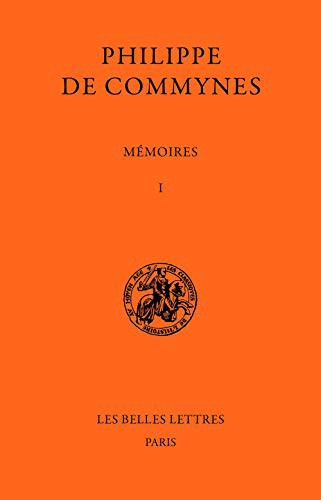 Cover for Memoires. Tome I : 1464-1474 : Tome I