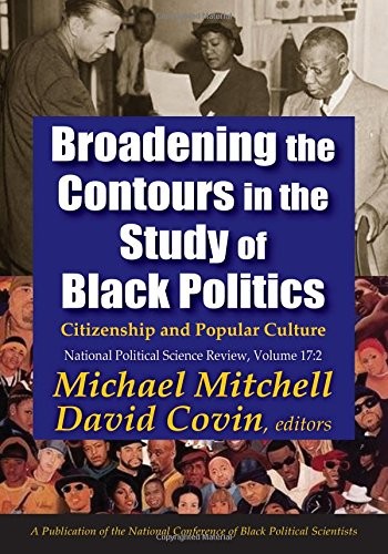Cover for Broadening the Contours in the Study of Black Politics
