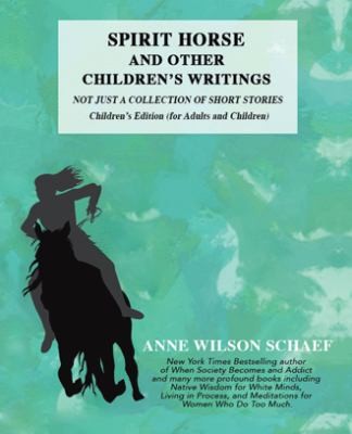 Cover for Spirit Horse and Other Children's Writings