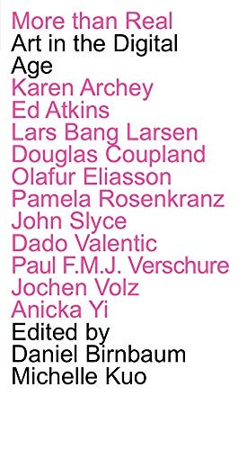 Cover for More Than Real - Art in the Digital Age