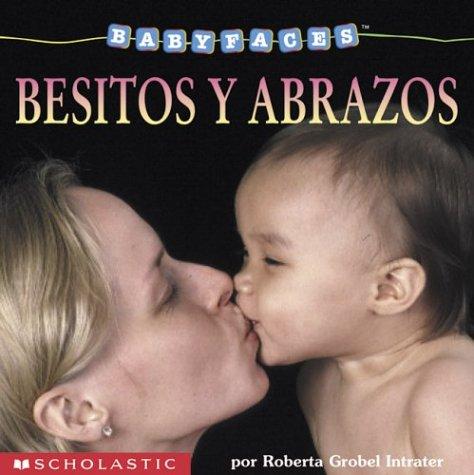Cover for Besitos Y Abrazos (Baby Faces)