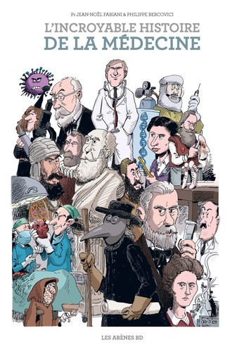 Cover for L'incroyable histoire de la médecine