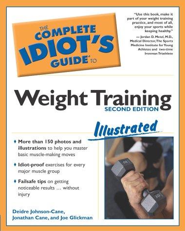 Cover for The Complete Idiot's Guide to Weight Training Illustrated (2nd Edition)