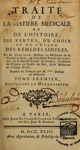 Cover for Traite de la matiere medicale, ou, De l'histoire, des vertus, du choix et de l'usage des remedes simples