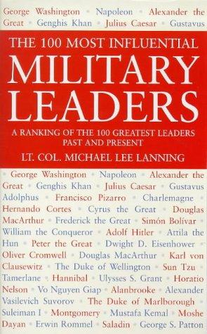 Cover for The 100 Most Influential Military Leaders