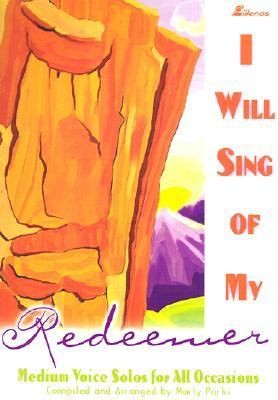 Cover for I Will Sing Of My Redeemer Medium Voice Solos For Special Occasions